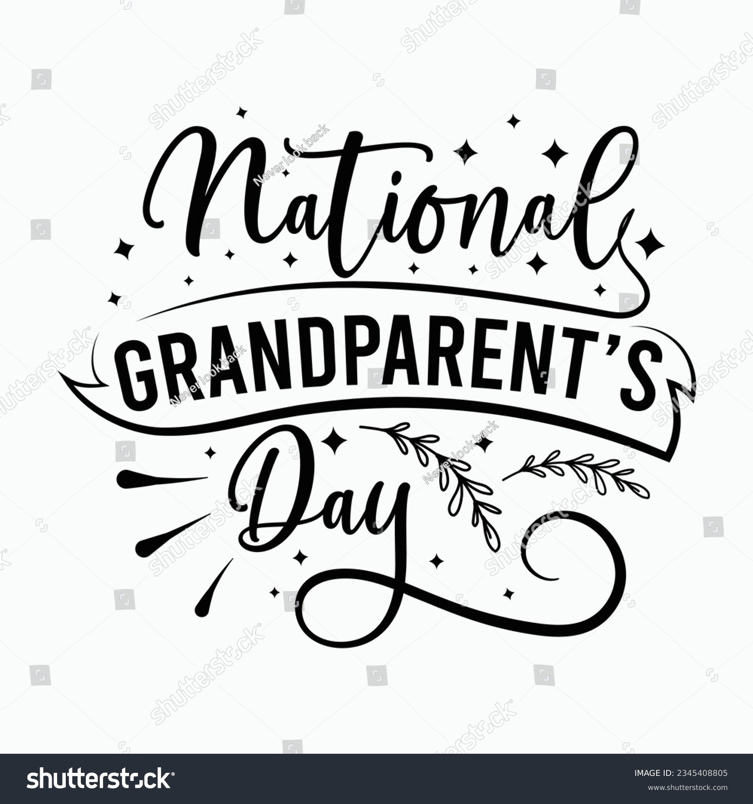 SVG of national grandparent’s day, grandparents day SVG t-shirt design, black SVG cut files svg