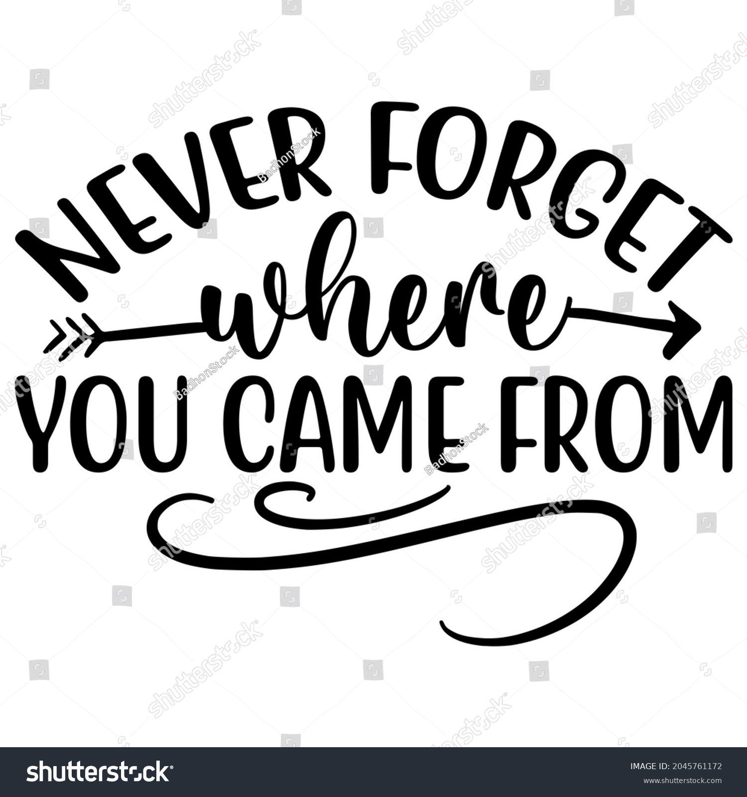 SVG of NEVER Forget where YOU CAME FROM SVG Design | Family SVG Cut Files 2 svg