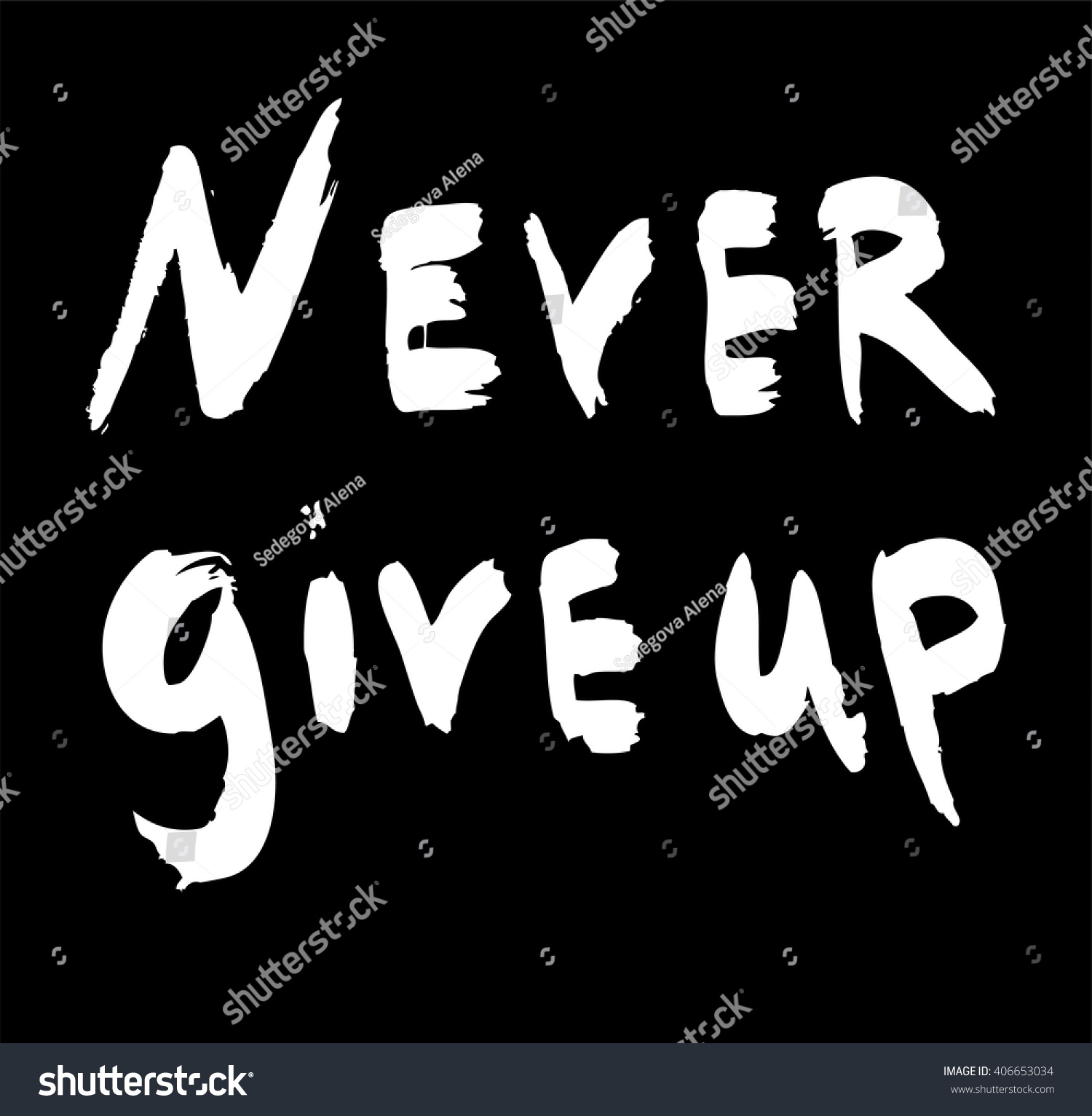 Never Give Up Calligraphy, Never Give Up Inscription, Never Give Up ...