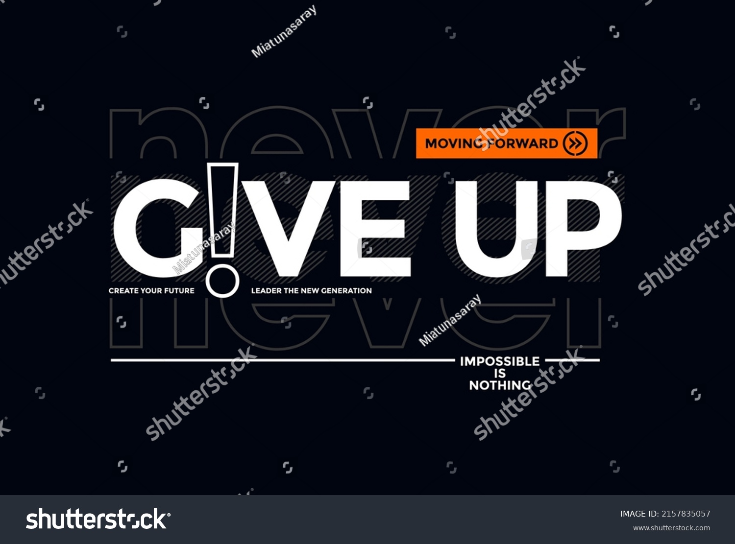 Never Give Impossible Nothing Modern Stylish Stock Vector (royalty Free 