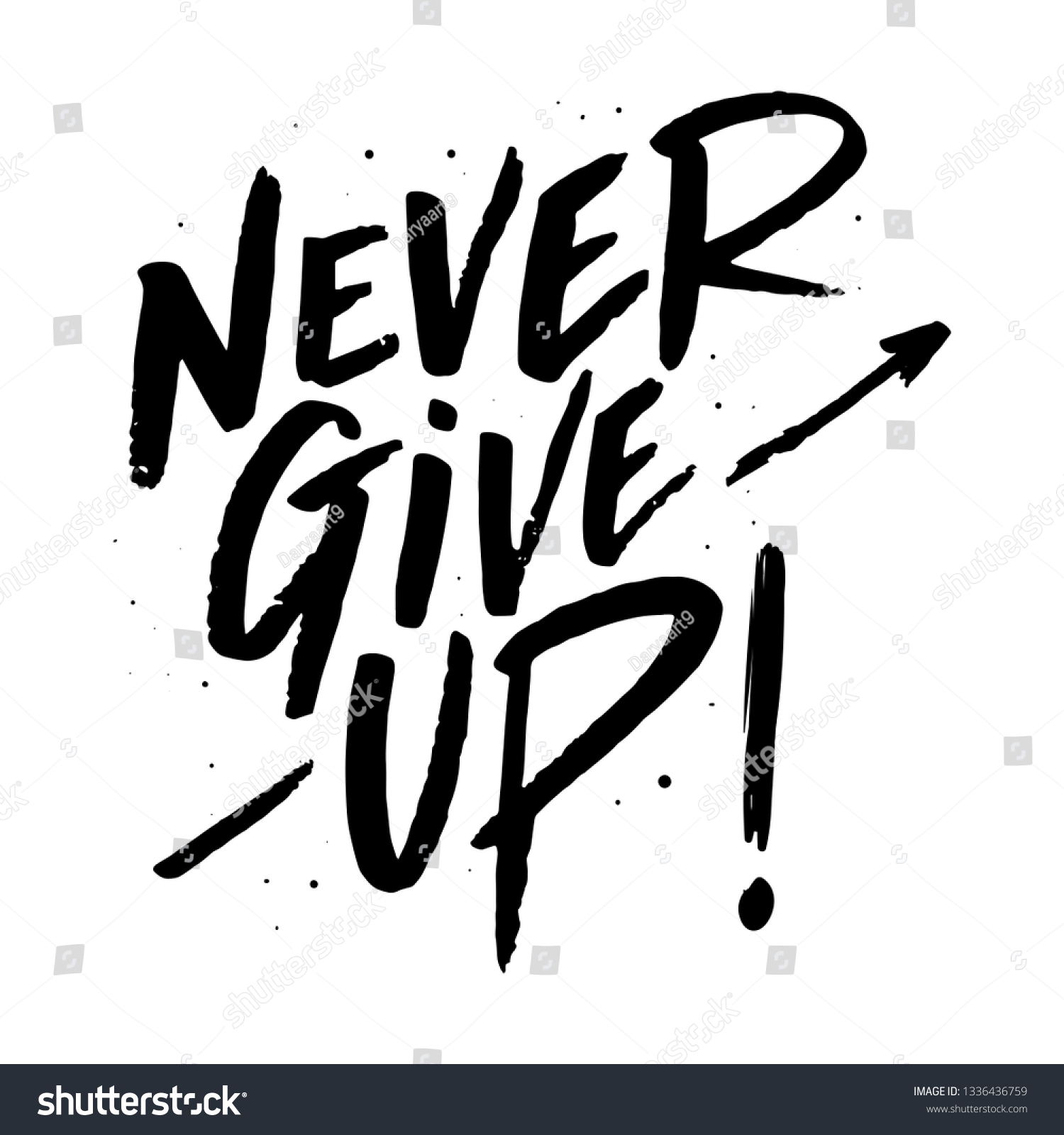 Never give up sign Images, Stock Photos & Vectors | Shutterstock