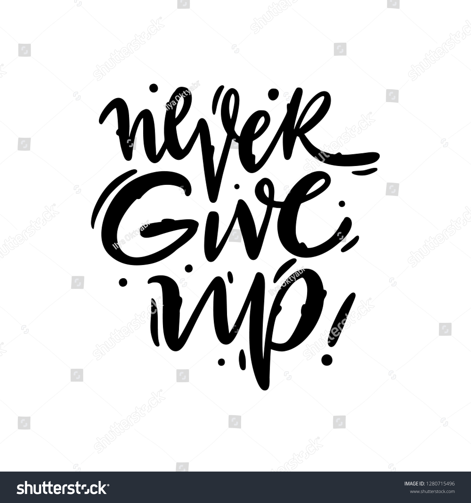 Never Give Lettering Motivational Quote Vector Stock Vector (Royalty ...