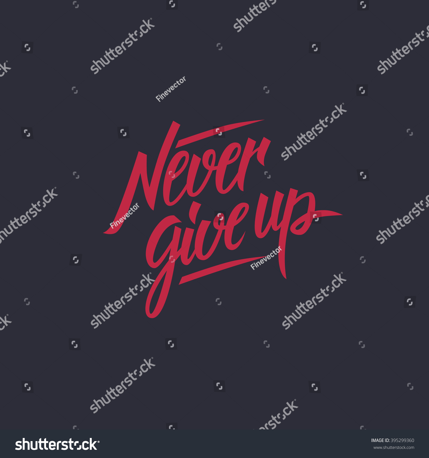 Never Give Motivational Quote Hand Written Stock Vector (Royalty Free ...