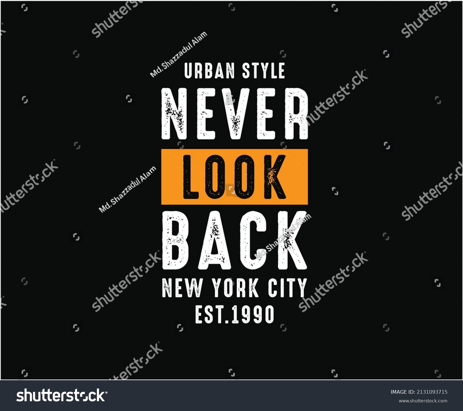 Never Look Back Typography Vector Tshirt Stock Vector (Royalty Free ...