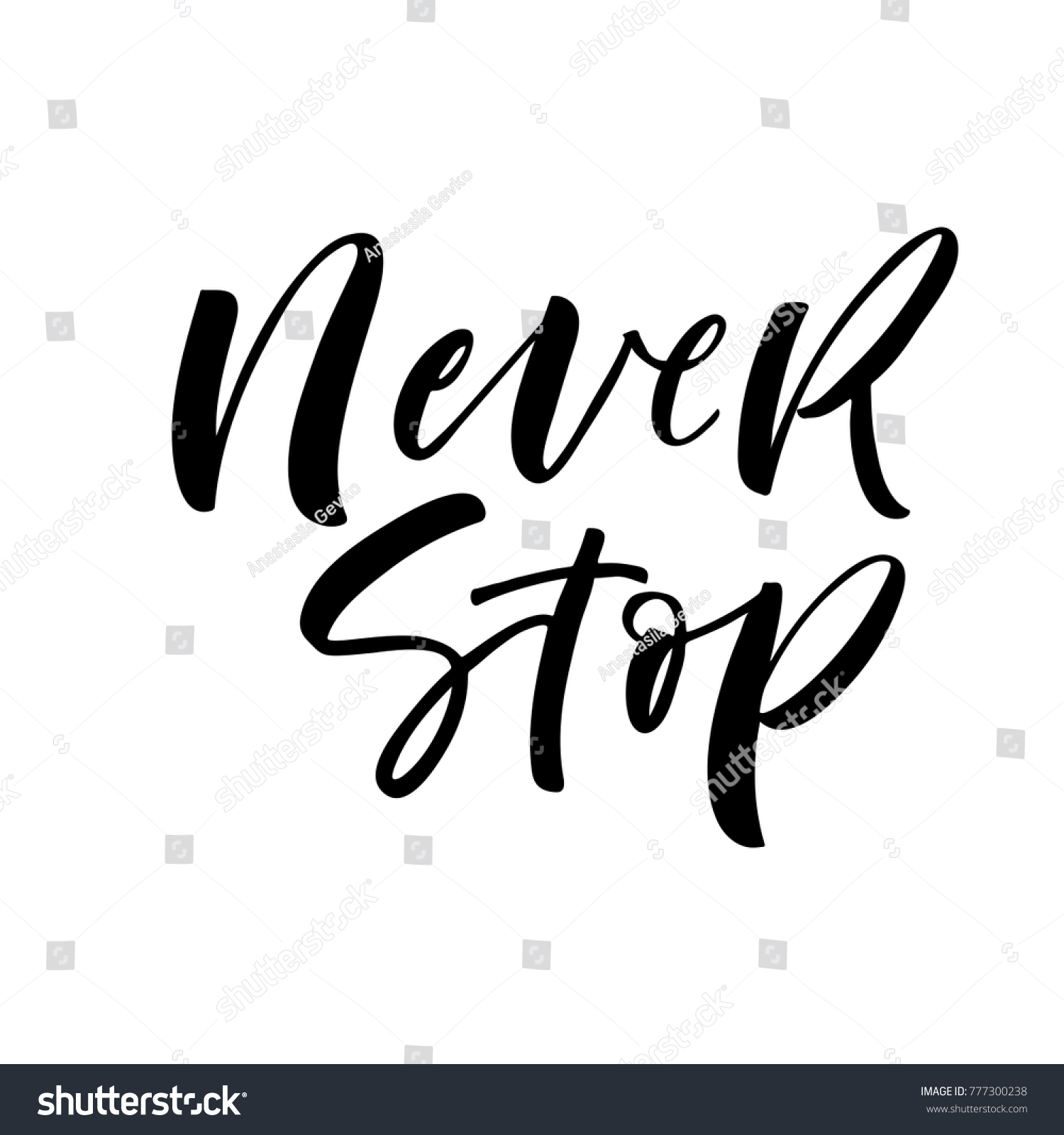 Never Stop Phrase Motivational Quote Ink Stock Vector (Royalty Free ...