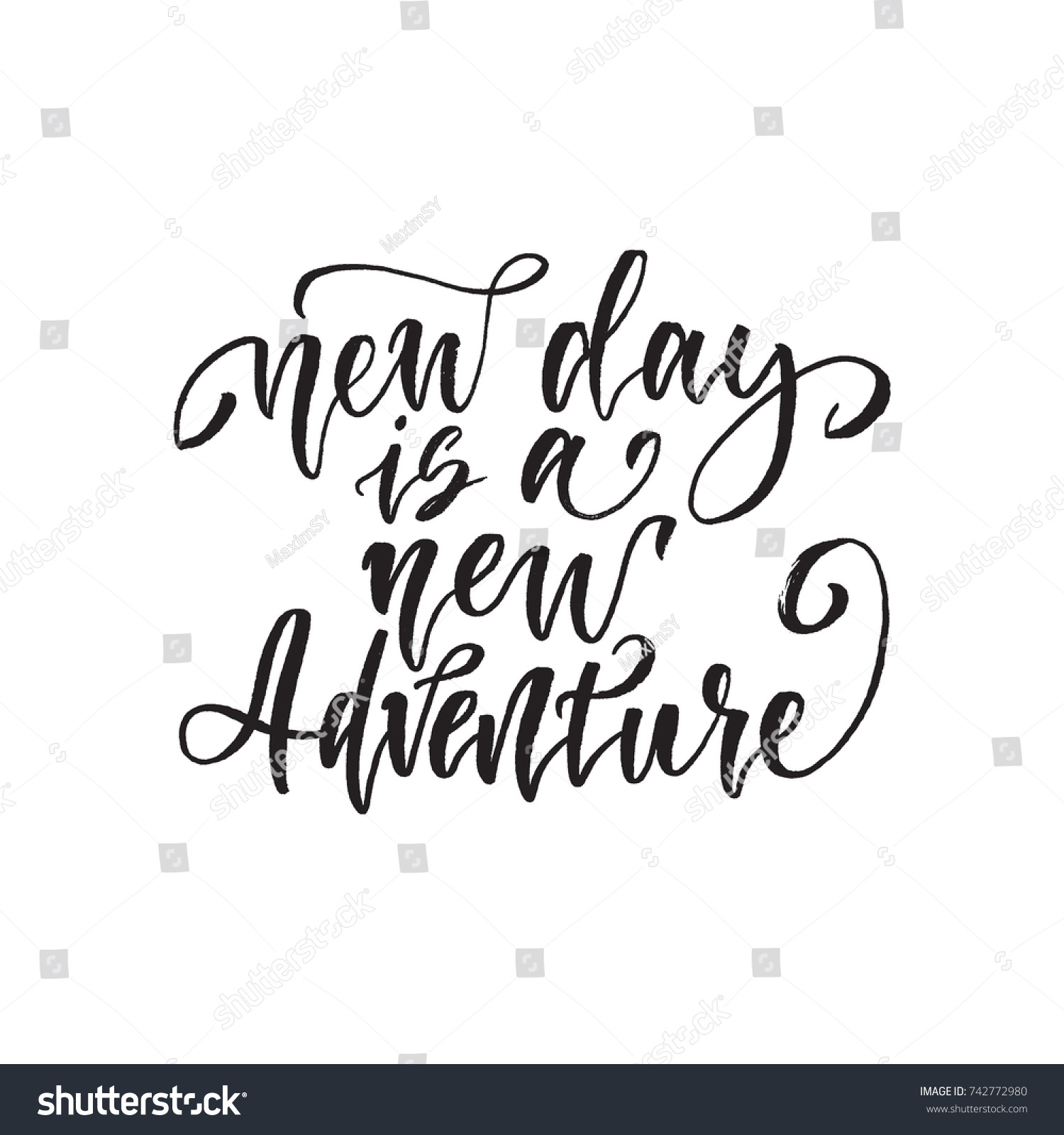 New day is a new adventure Inspirational quote about life positive phrase Modern