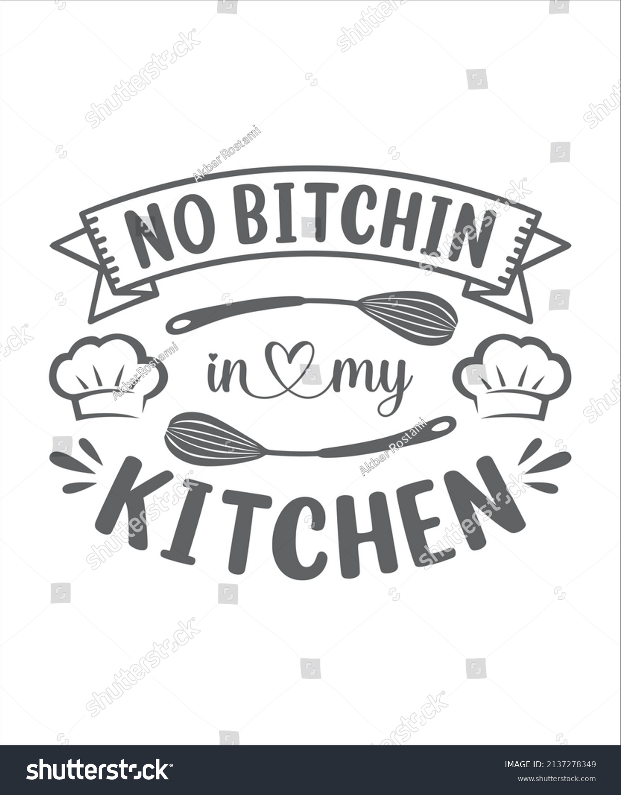 SVG of No bitchin in my kitchen svg t-shirt svg