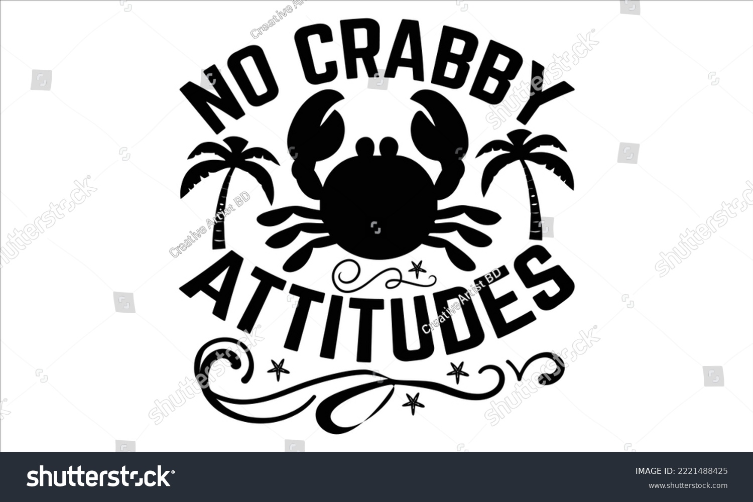 SVG of No crabby attitudes - Summer T shirt Design, Hand drawn lettering and calligraphy, Svg Files for Cricut, Instant Download, Illustration for prints on bags, posters svg