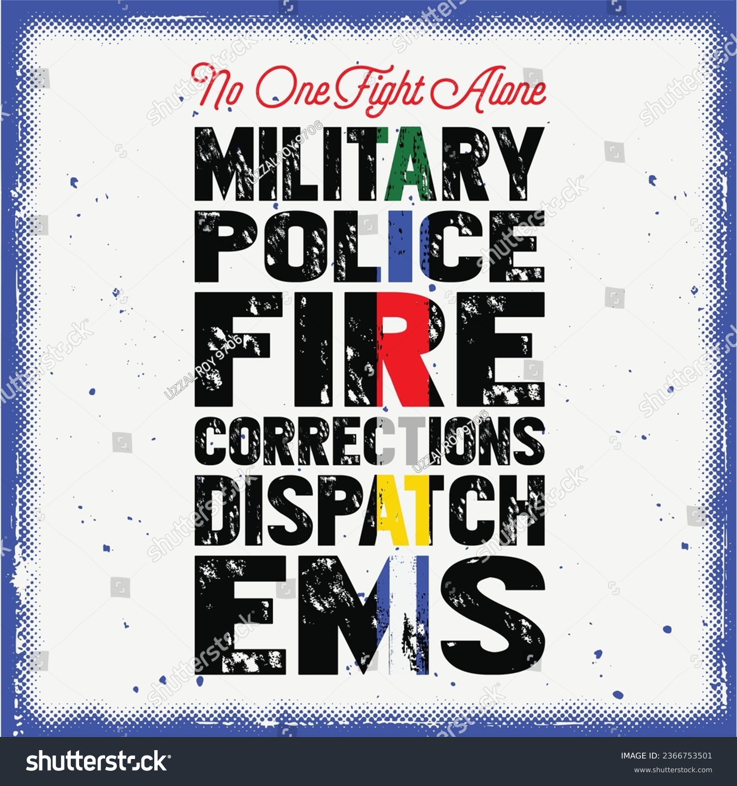 SVG of No One Fights C First Responder Dispatcher EMS Corrections Police Fire Military svg