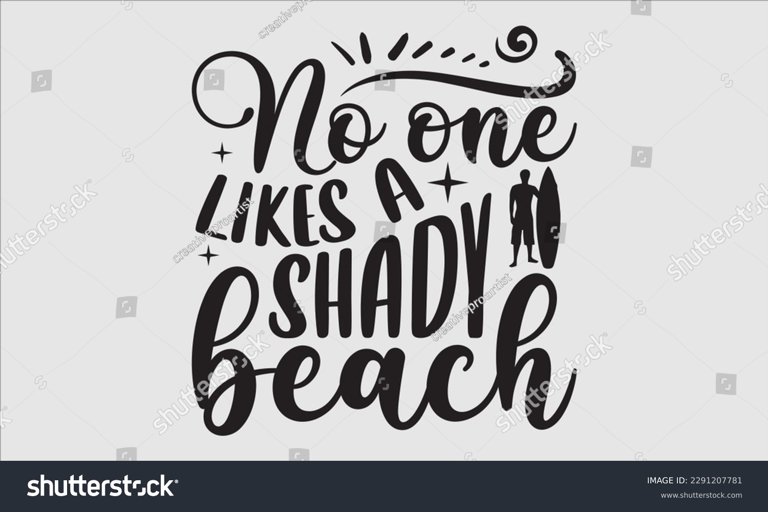 SVG of No one likes a shady beach- Summer T shirt Design, Handmade calligraphy vector illustration, Svg Files for Cricut, greeting card template with typography text, EPS 10 svg