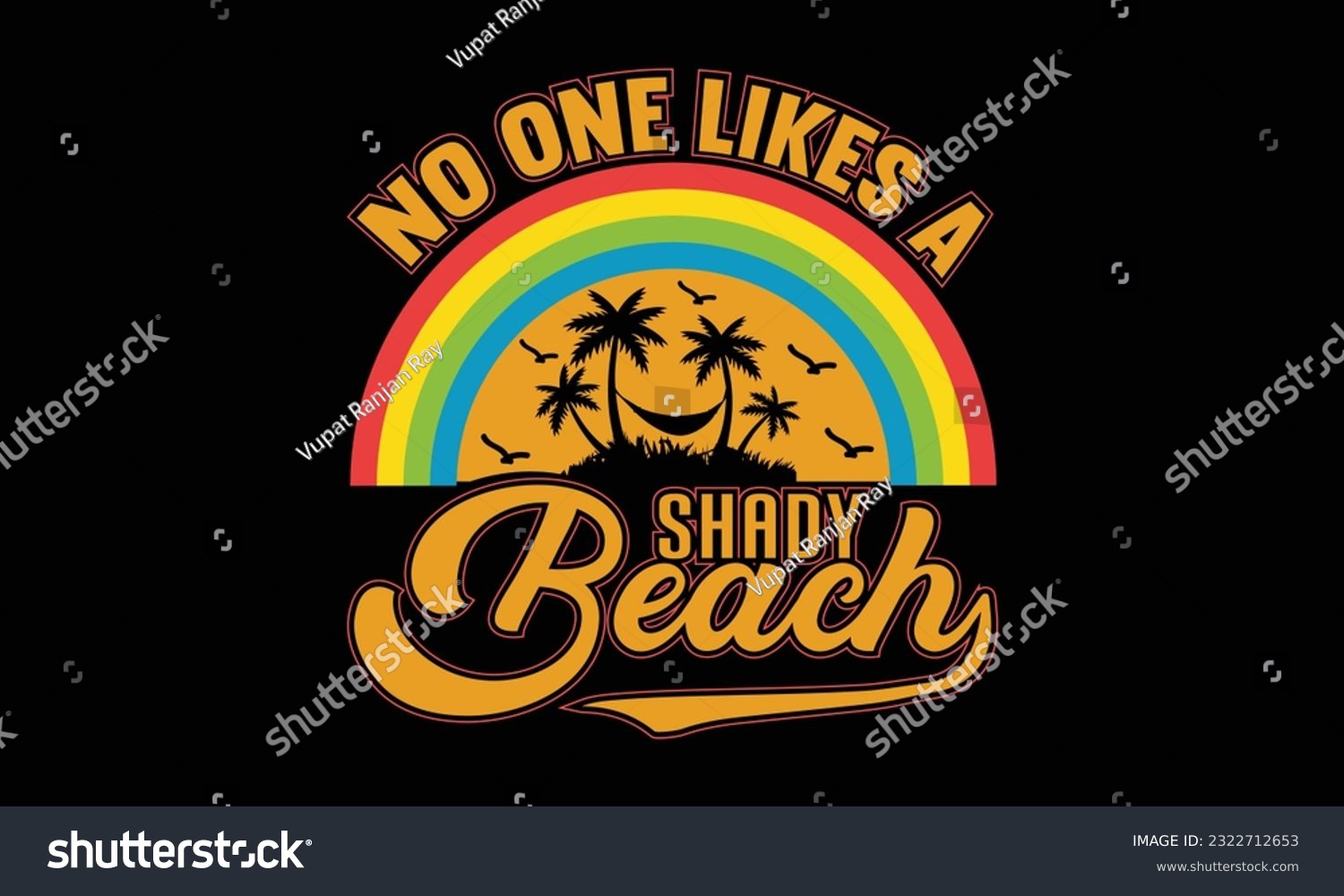 SVG of No One Likes A Shady Beach T Shirt Design svg