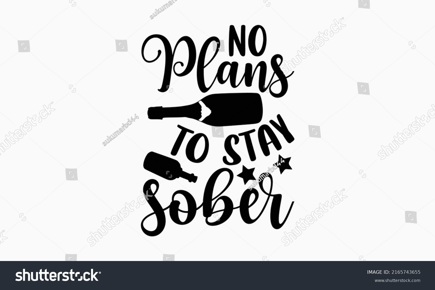 SVG of No plans to stay sober - Alcohol t shirt design, Hand drawn lettering phrase, Calligraphy graphic design, SVG Files for Cutting Cricut and Silhouette svg