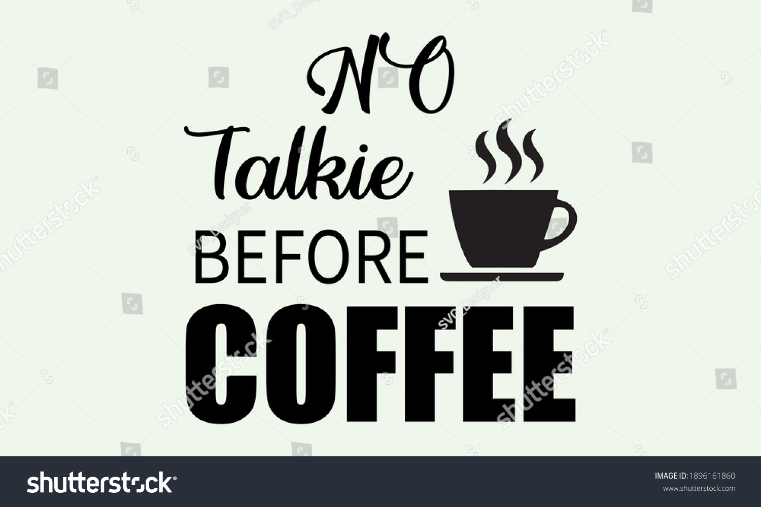 No Talkie Before Coffee Vector Clipart Stock Vector (Royalty Free ...