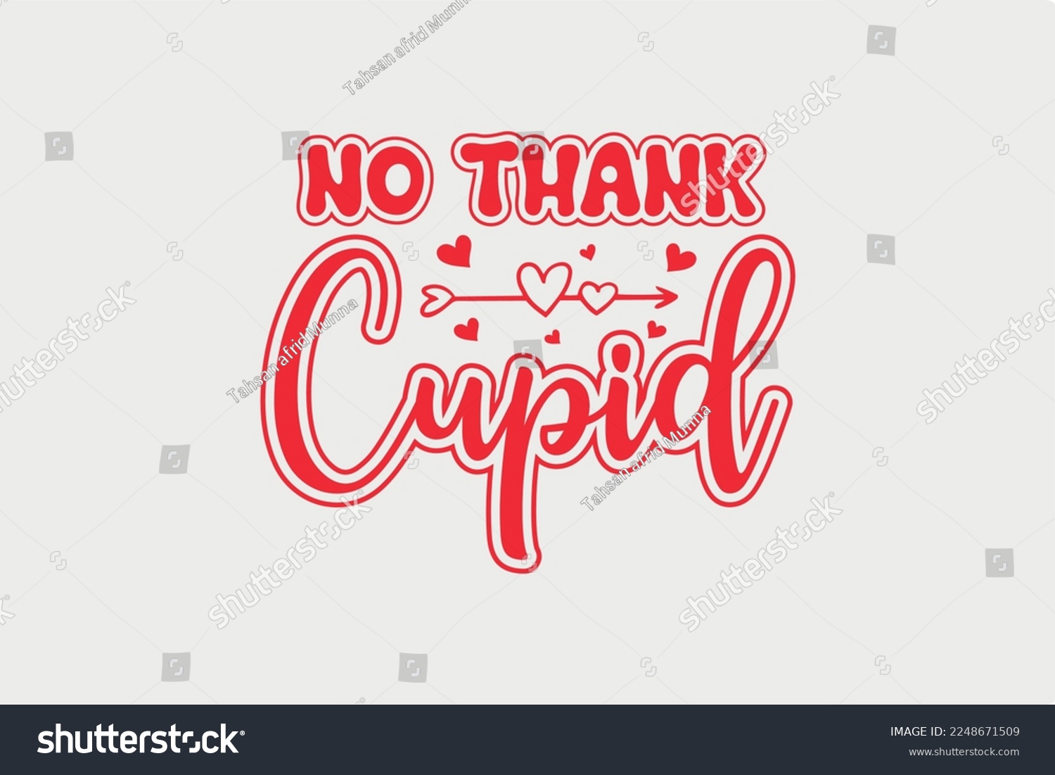 SVG of No Thank Cupid SVG Valentine's Day typography T shirt design svg