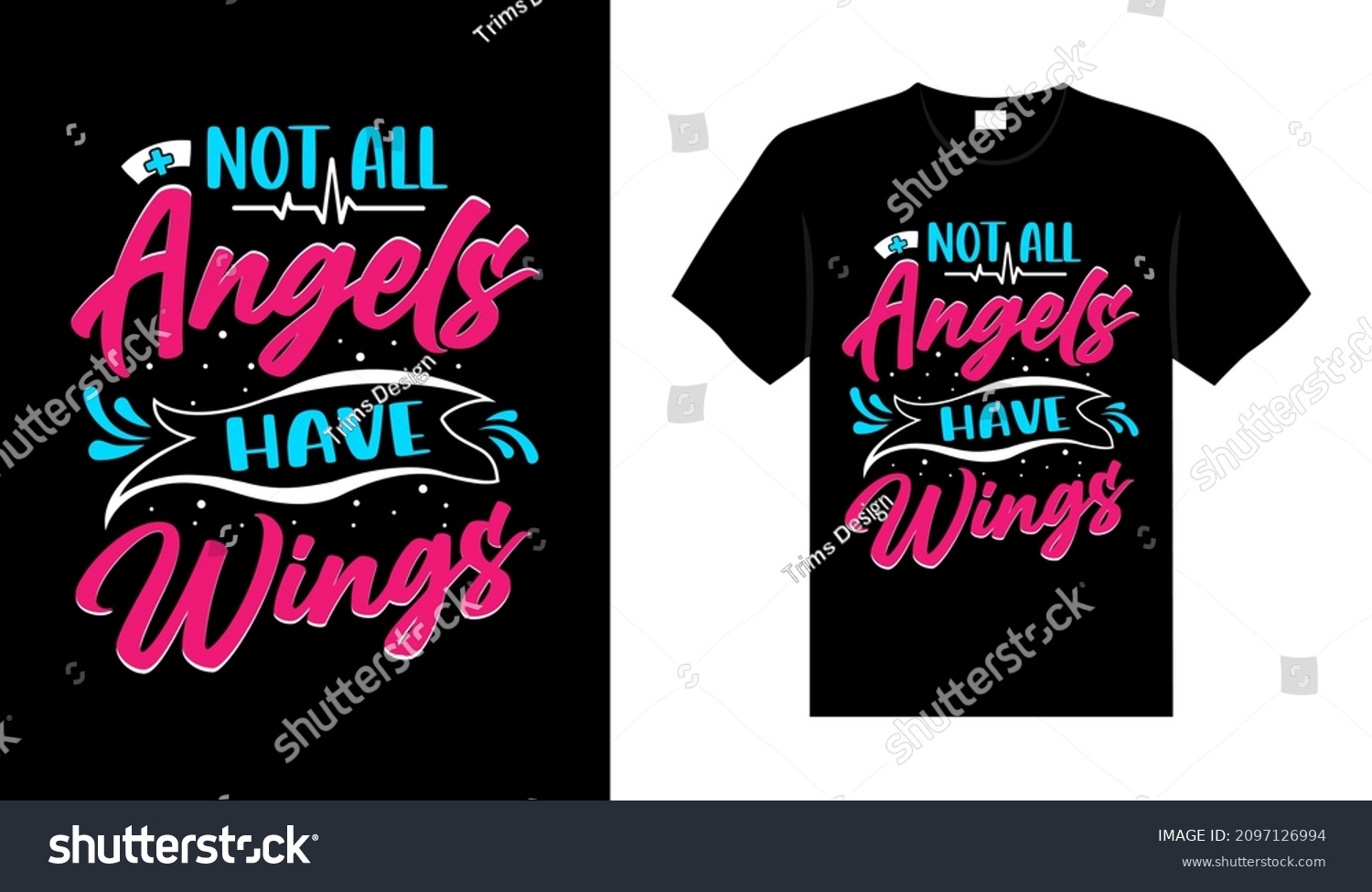 SVG of Not all angels have wings Nurse Tshirt design typography lettering merchandise design svg