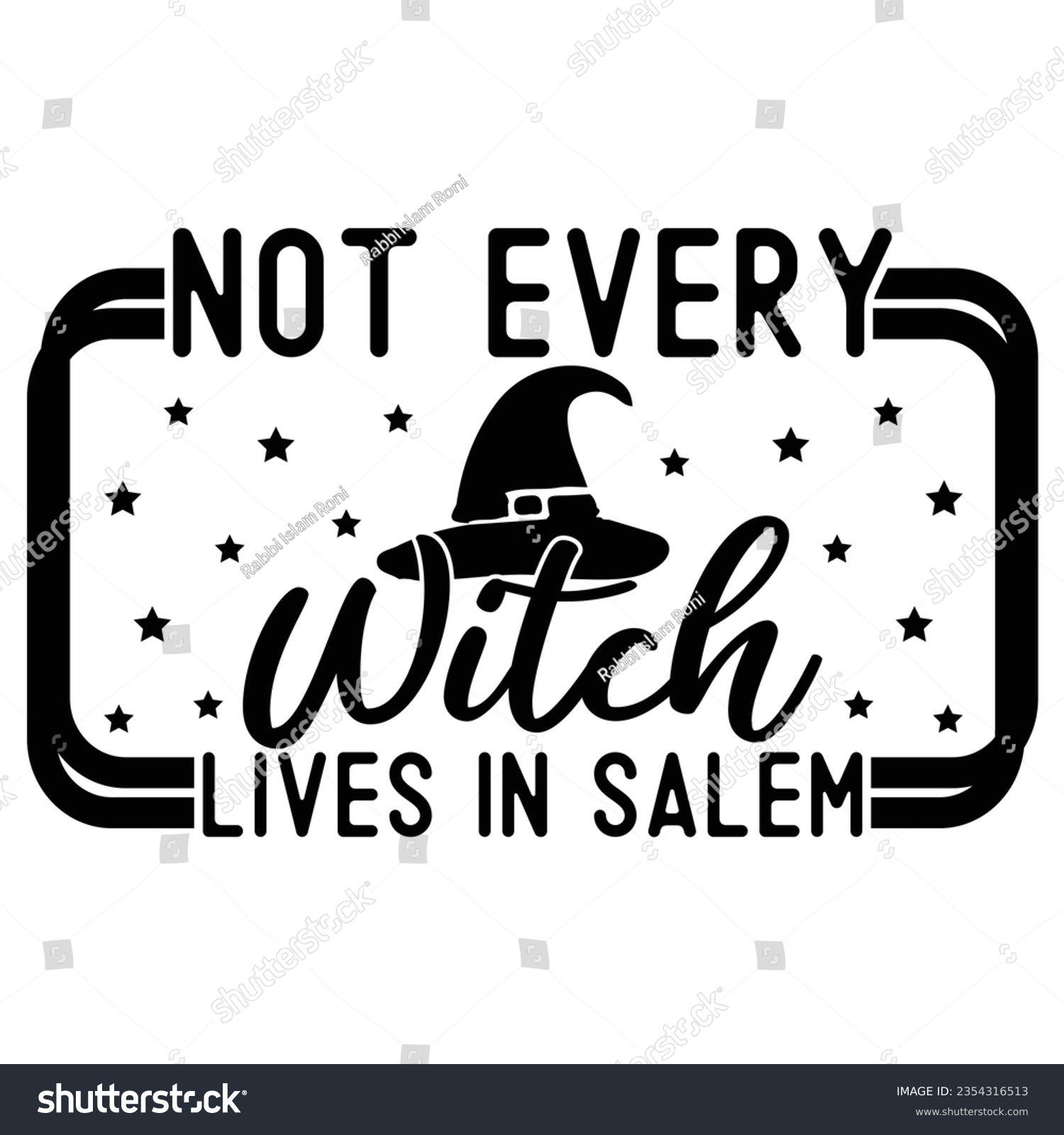 SVG of Not Every Witch Lives in Salem, Halloween quotes SVG cut files Design svg
