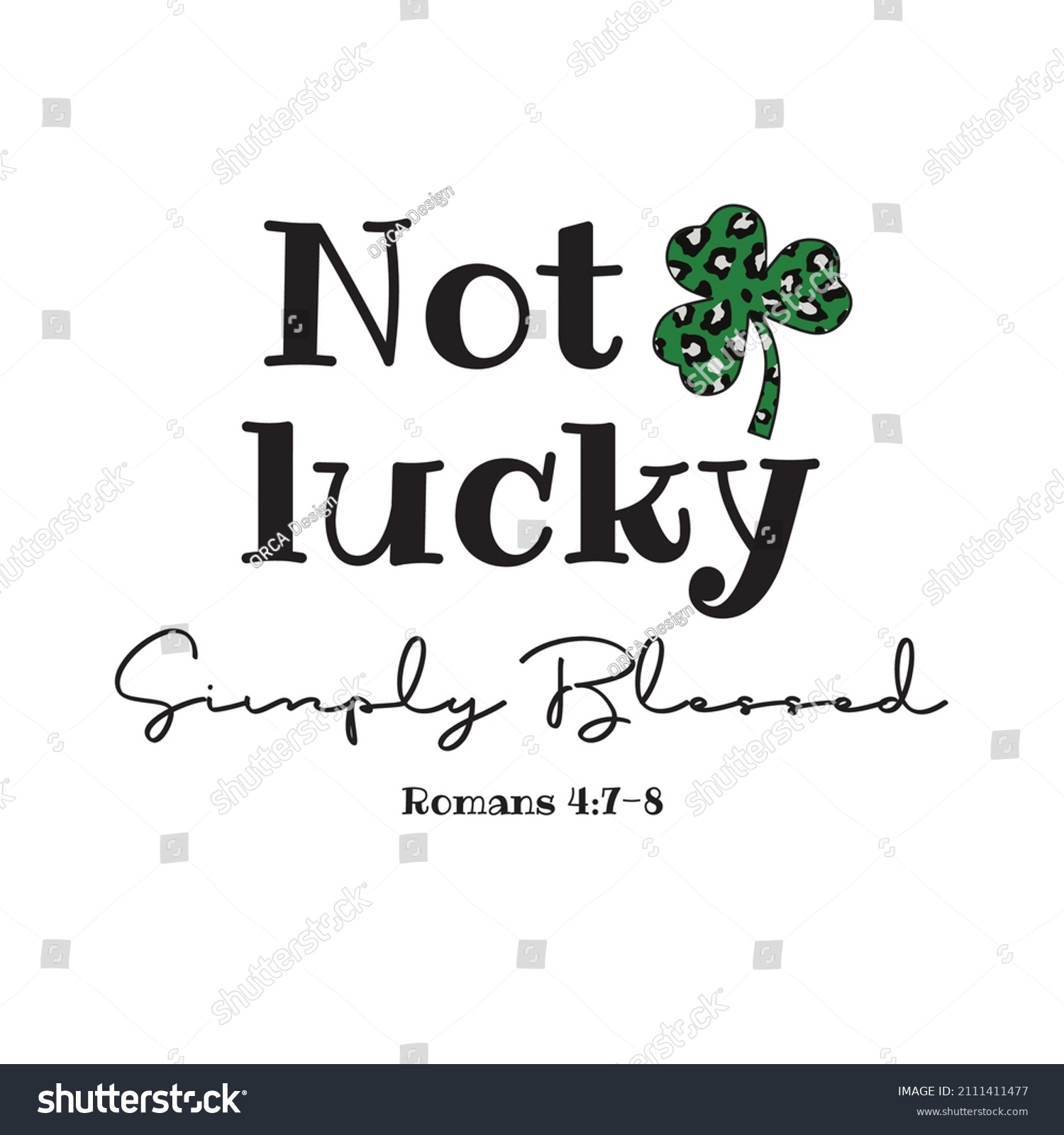 SVG of Not Lucky Simply Blessed ,St Patricks Day vector design svg