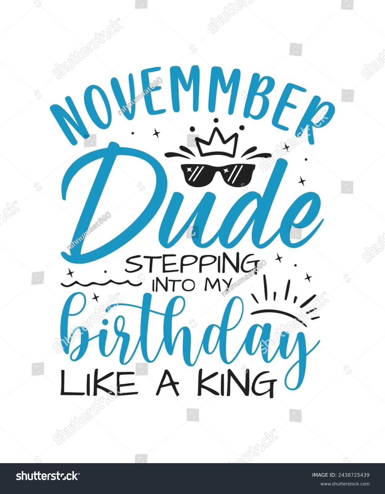 SVG of November dude birthday king design Happy birthday quote designs svg