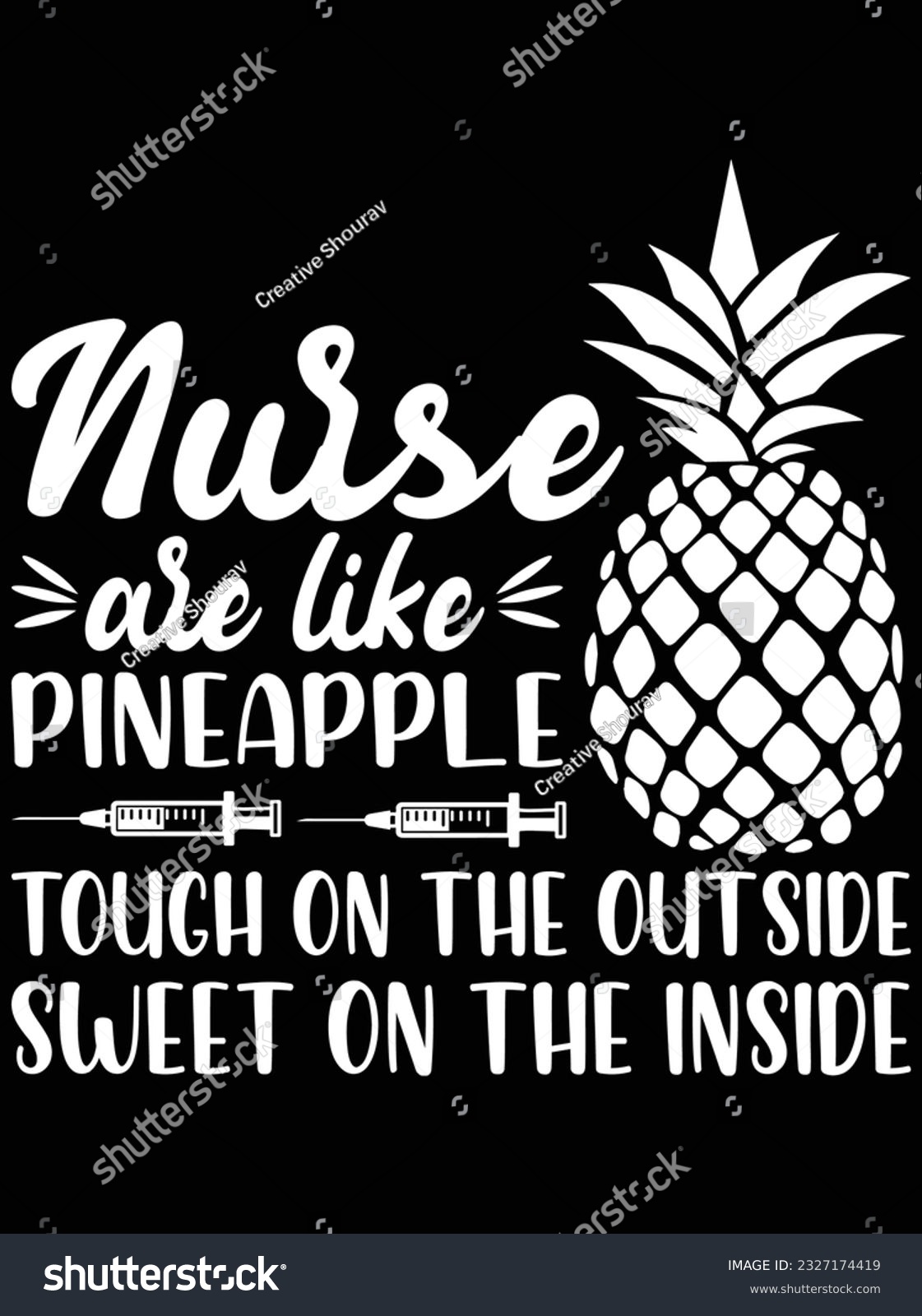 SVG of Nurse are like pineapple tough on the outside sweet on the inside vector art design, eps file. design file for t-shirt. SVG, EPS cuttable design file svg