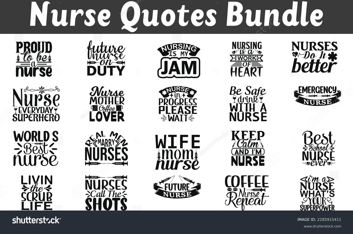SVG of Nurse Quotes Bundle, Nurse Quotes bundle Nursing, Nurse SVG t-shirt. Nurse T-shirt design. svg