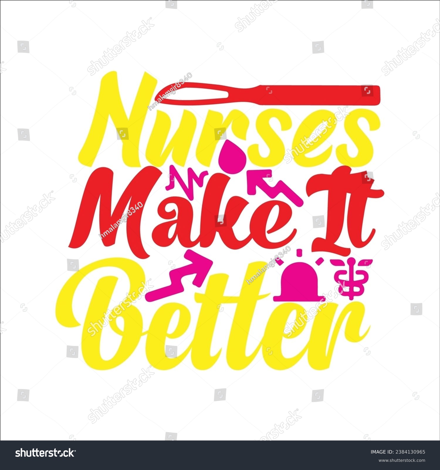 SVG of Nurses make It Better 1 t-shirt design. Here You Can find and Buy t-Shirt Design. Digital Files for yourself, friends and family, or anyone who supports your Special Day and Occasions. svg