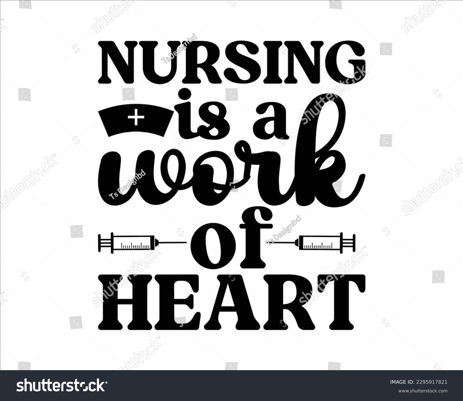 SVG of Nursing  Is a Work Of  Heart Svg Design,Nurse Design SVG ,nurse svg,nurse T shirt design, nurse cut file,nurse svg,Nurse Quotes SVG, Doctor Svg svg