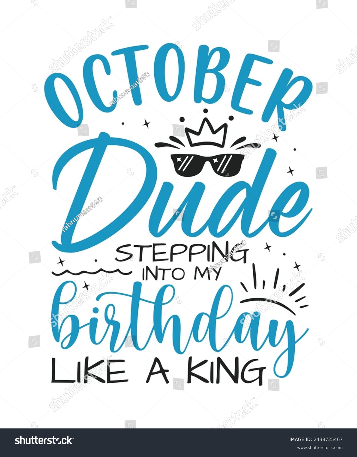 SVG of October dude birthday king design Happy birthday quote designs svg