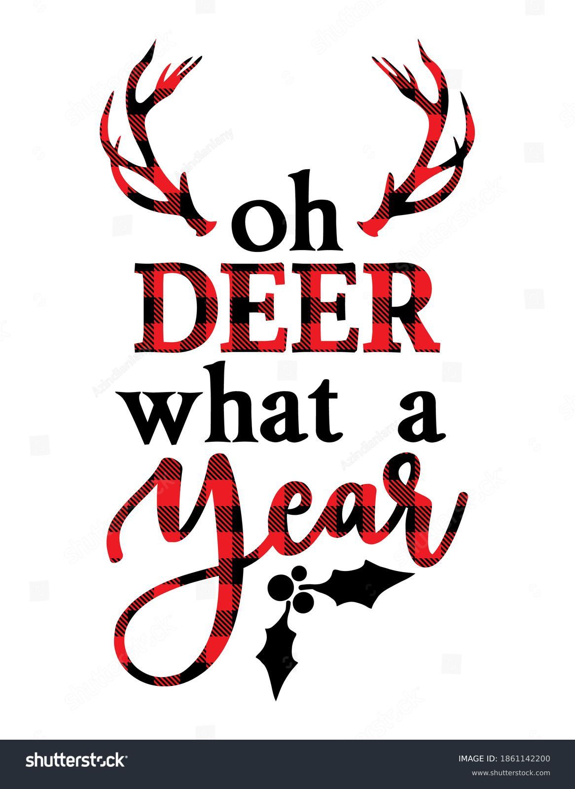 SVG of Oh deer, what a year - text with Red and black tartan plaid scottish buffalo Pattern. Greeting card text Calligraphy phrase for Christmas or other gift. Xmas greetings cards, invitations. 2020 quote. svg