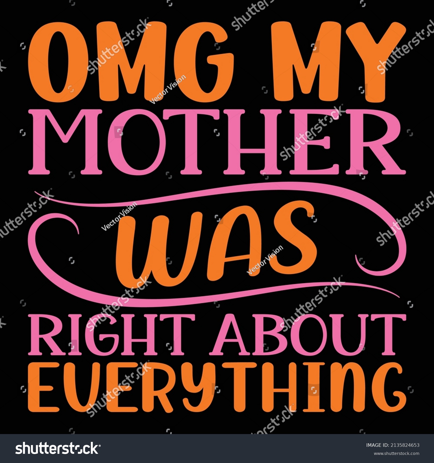 Omg My Mother Right About Everything Stock Vector Royalty Free 2135824653 Shutterstock 