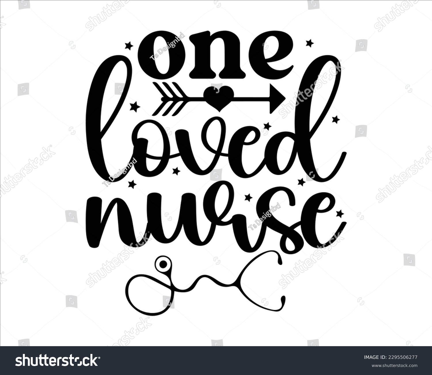SVG of One Loved Nurse Svg Design,Nurse Design SVG ,nurse svg,nurse T shirt design, nurse cut file,nurse svg,Nurse Quotes SVG, Doctor Svg svg