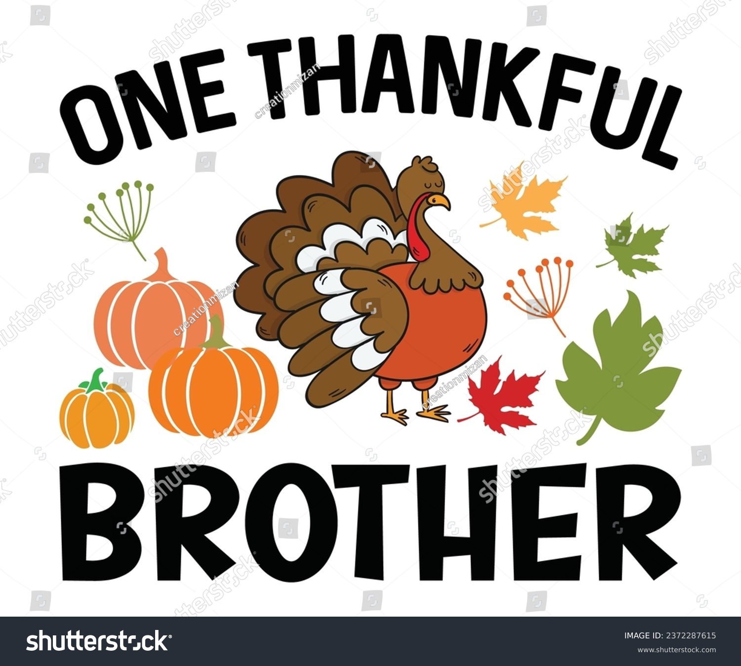 SVG of one thankful brother Svg,Thanksgiving Tote Bag,Happy Thanksgiving,Happy Turkey Day, Eat Drink and Be Thankfulsvg,Matching Family svg,Thanksgiving family reunion 
 svg
