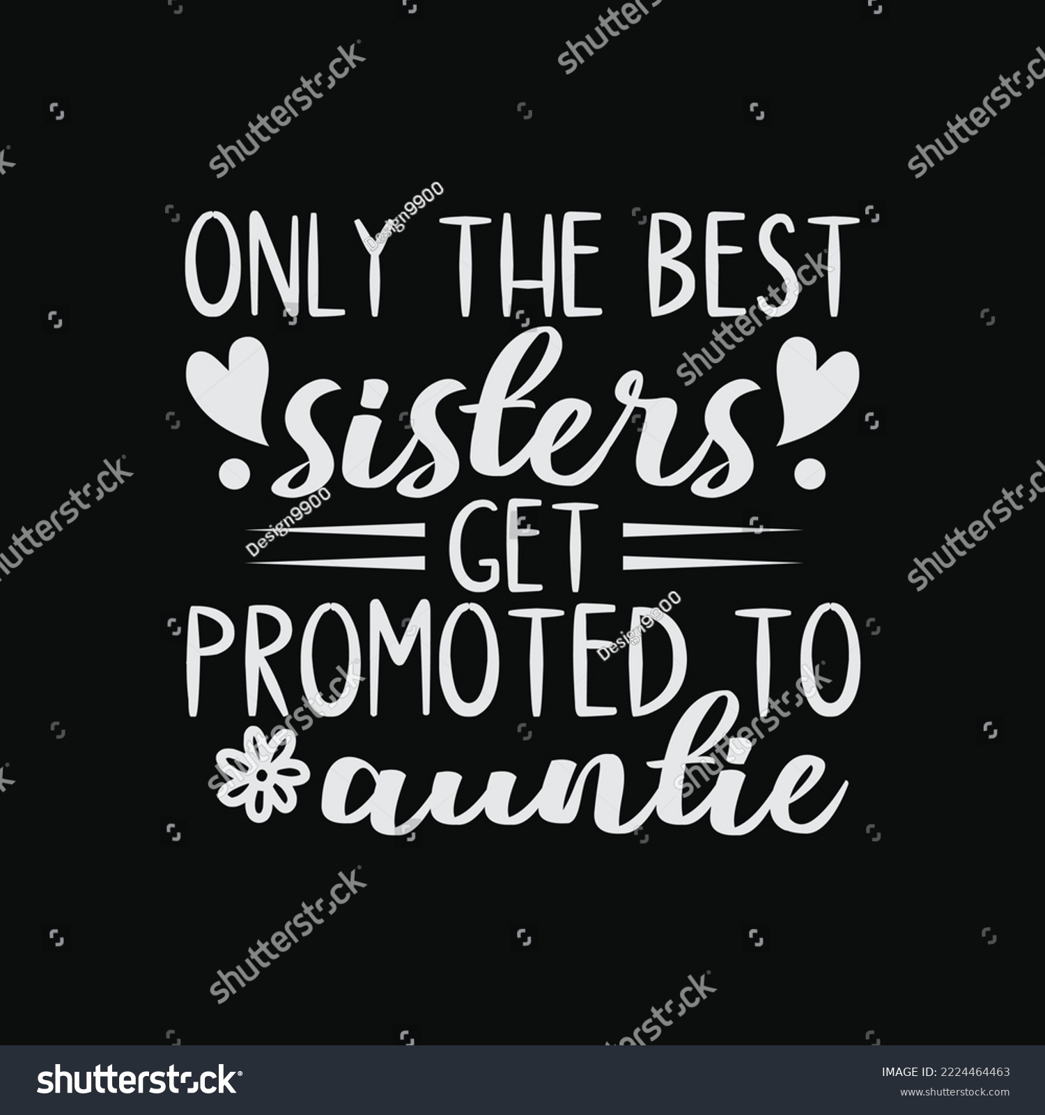 SVG of Only the Best Sisters Get Promoted to Auntie svg