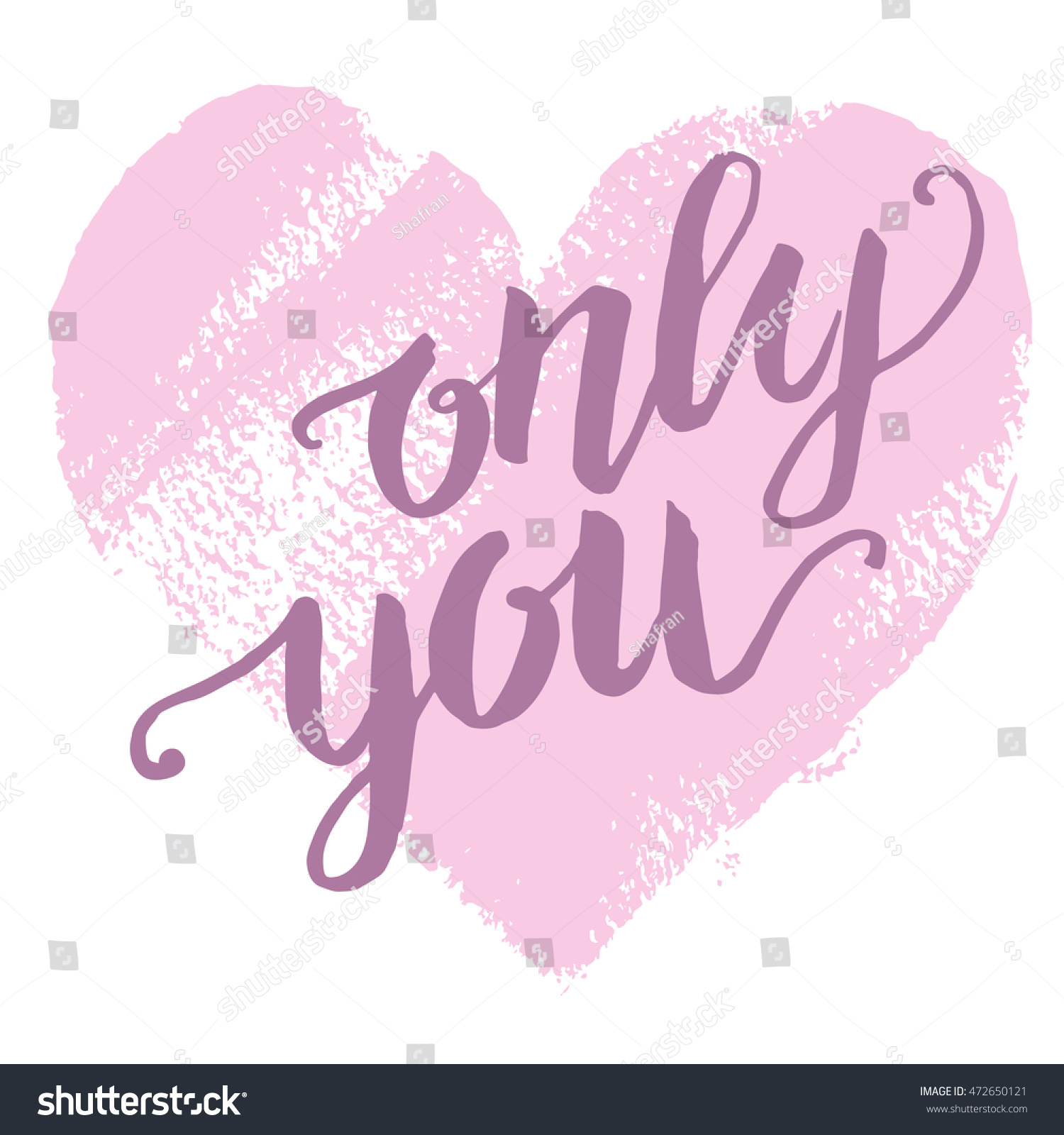 Only You Hand Written Phrase On Stock Vector 472650121 - Shutterstock