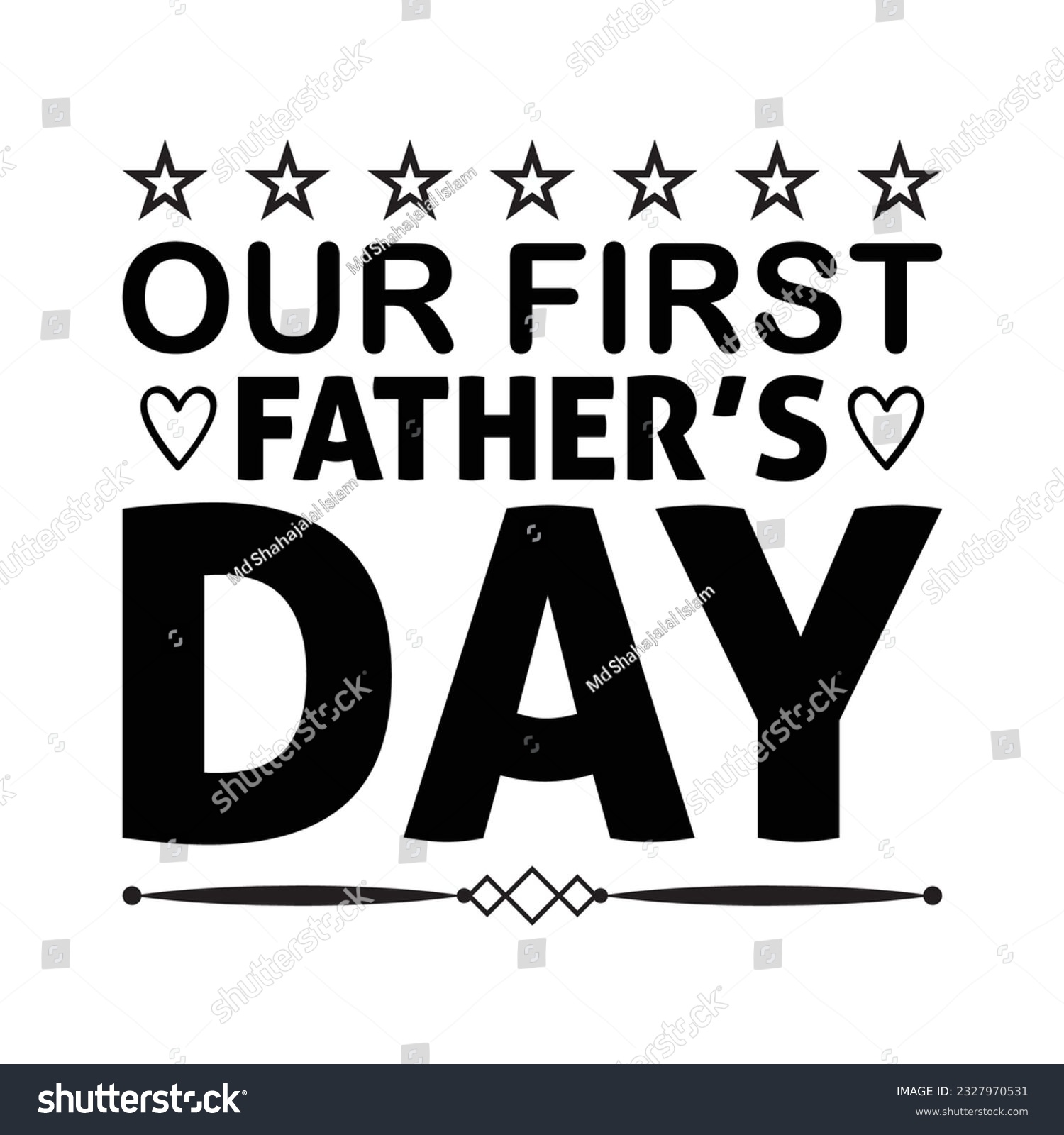 SVG of Our first father's day, father's day SVG shirt design, happy fathers day shirt print template, daddy, papa, dad, father shirt design svg