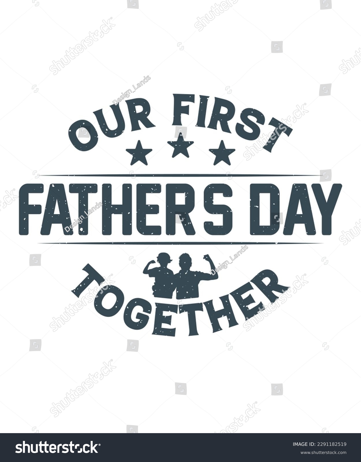 SVG of Our first father's day together t-shirt design svg
