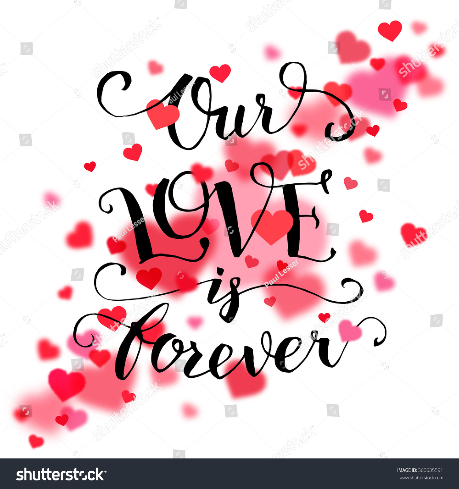 Our love is forever Calligraphy quote handwritten text Valentine s day or wedding typography
