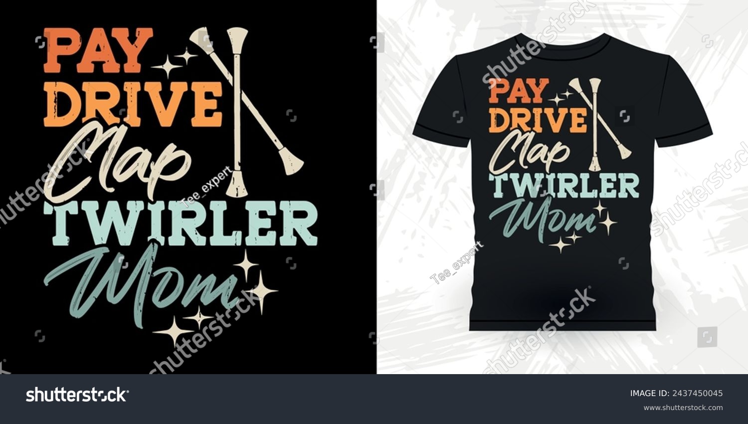 SVG of Pay Drive Clap Twirler Mom Funny Retro Vintage Baton Twirling T-shirt Design svg