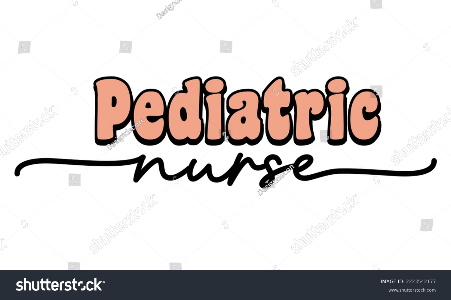 SVG of Pediatric Nurse Medical Career quote retro groovy typography sublimation SVG on white background svg