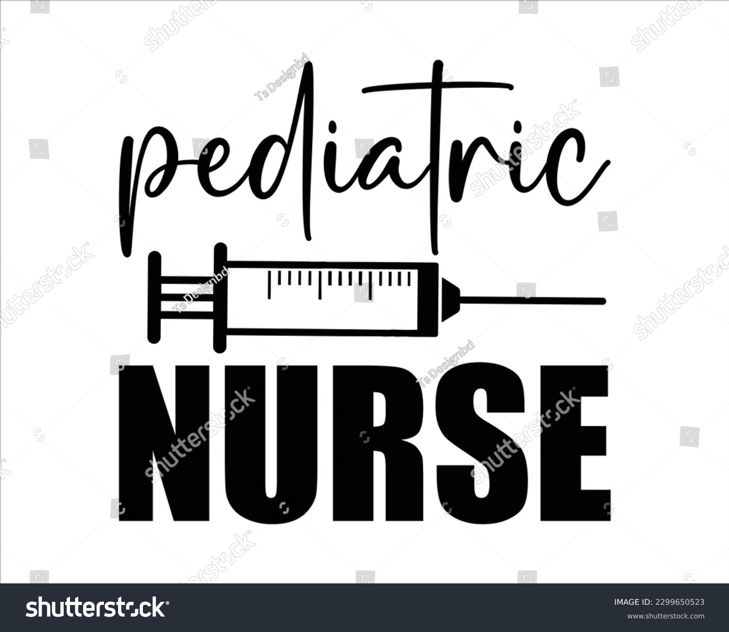 SVG of Pediatric Nurse Svg design,Nurse Design SVG ,nurse svg,nurse T shirt design, nurse cut file,nurse svg,Nurse Quotes SVG, Doctor Svg svg