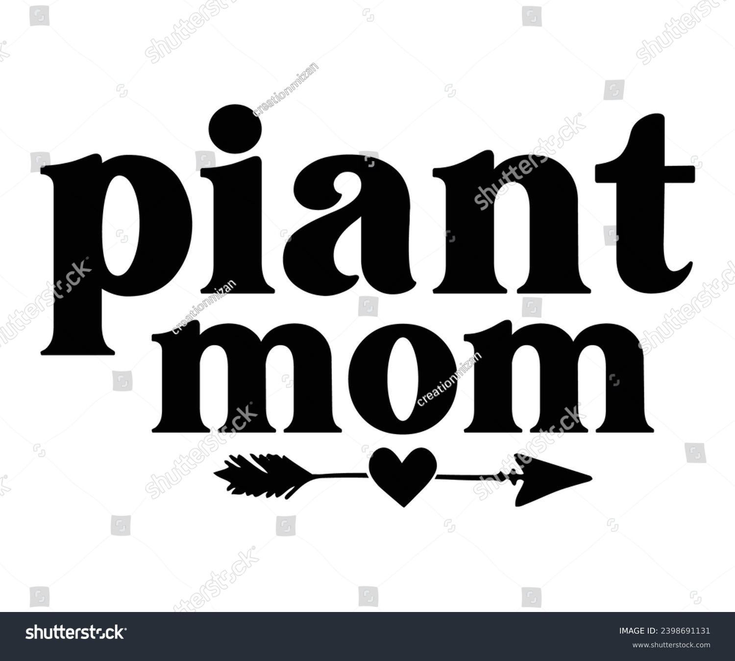 SVG of piant mom Svg,Mom Life,Mother's Day,Stacked Mama,Boho Mama,wavy stacked letters,Girl Mom,Football Mom,Cool Mom,Cat Mom svg