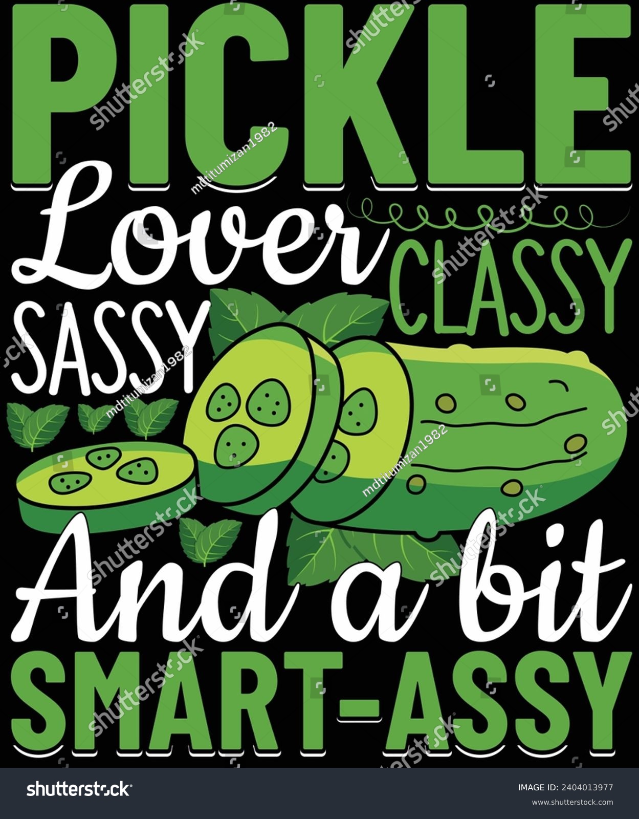 SVG of Pickle lover classy sassy and a bit smart assy t shirt design svg