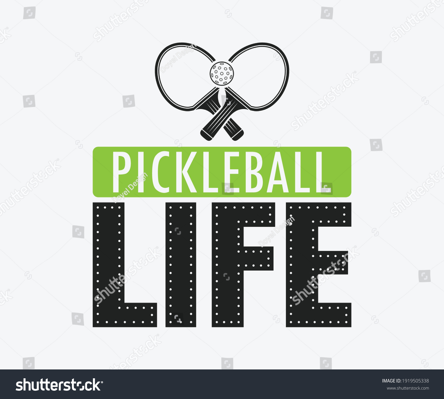 SVG of Pickleball Life, Printable Vector Illustration. Pickleball SVG. Great for badge t-shirt and postcard designs. Vector graphic illustration. svg