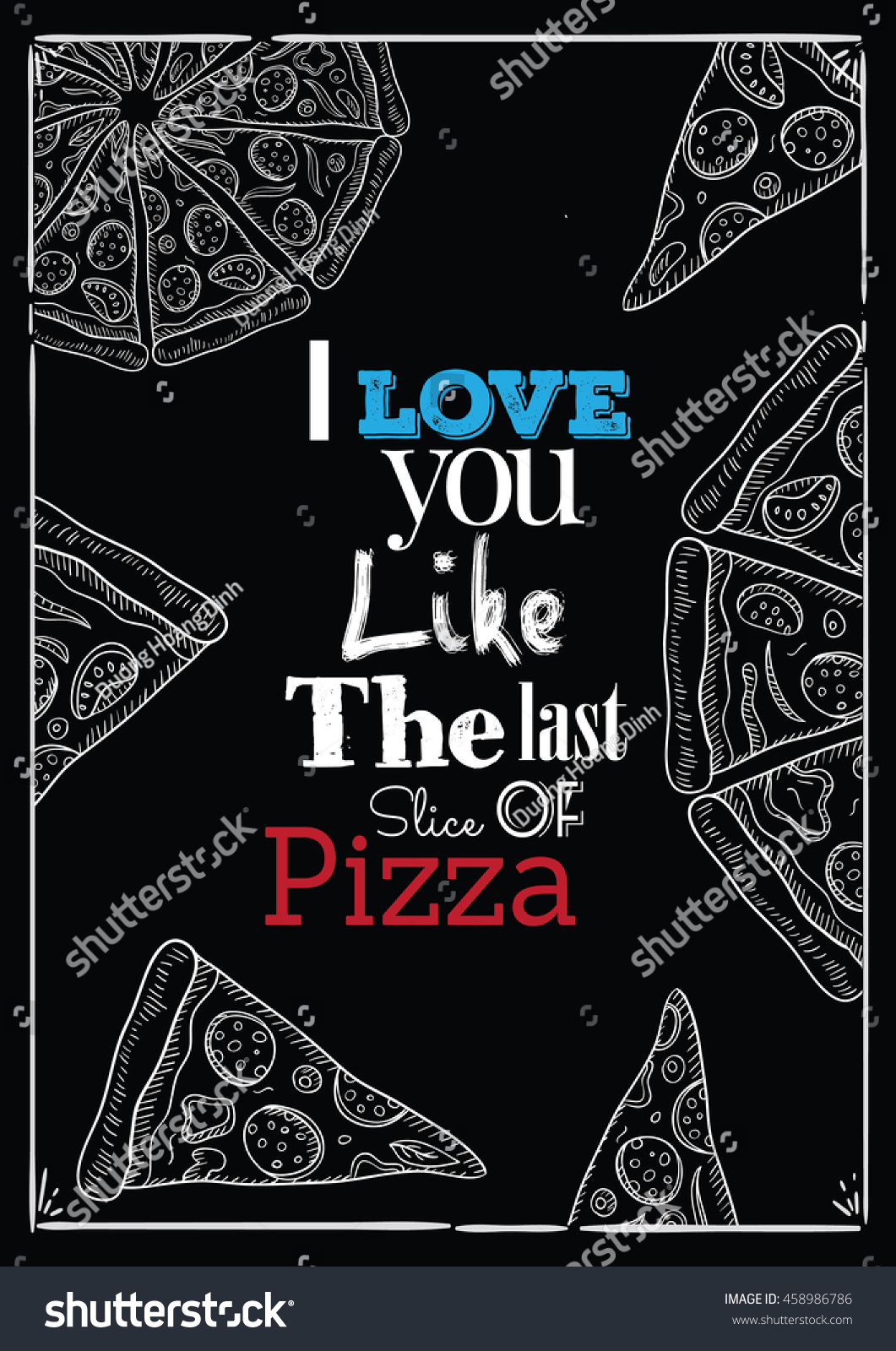Pizza quote I love you like the last slice of pizza Blackboard style
