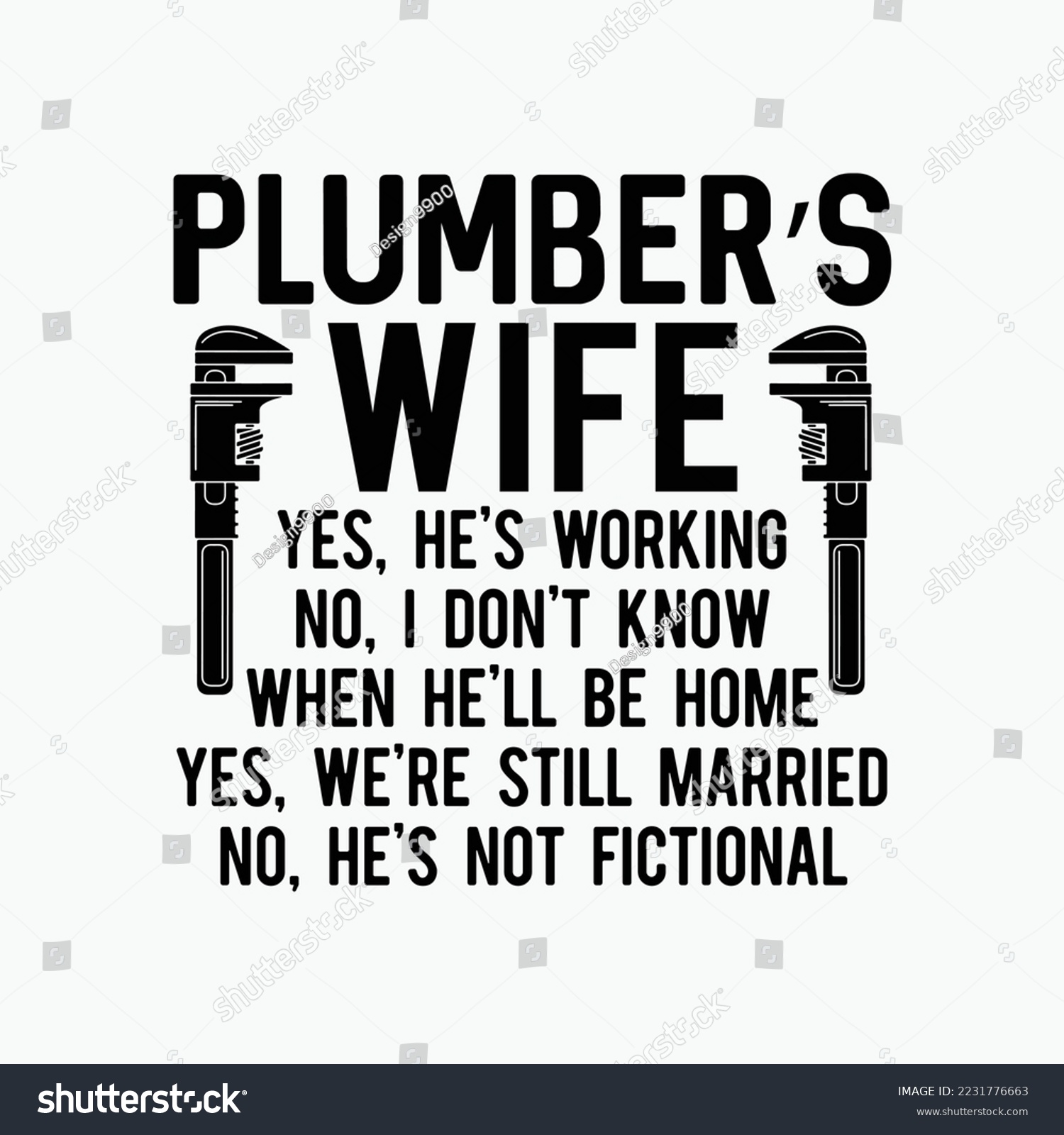 SVG of Plumber's Wife Yes He's Working svg design svg