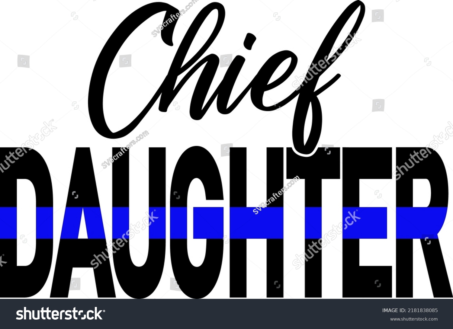 SVG of Police Chief Daughter Vector, Police Family, Police Daughter, Police lives matter vector svg