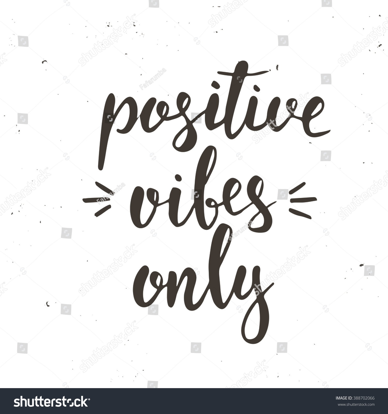 Positive Vibes Only Hand Drawn Typography Stock Vector 388702066 ...
