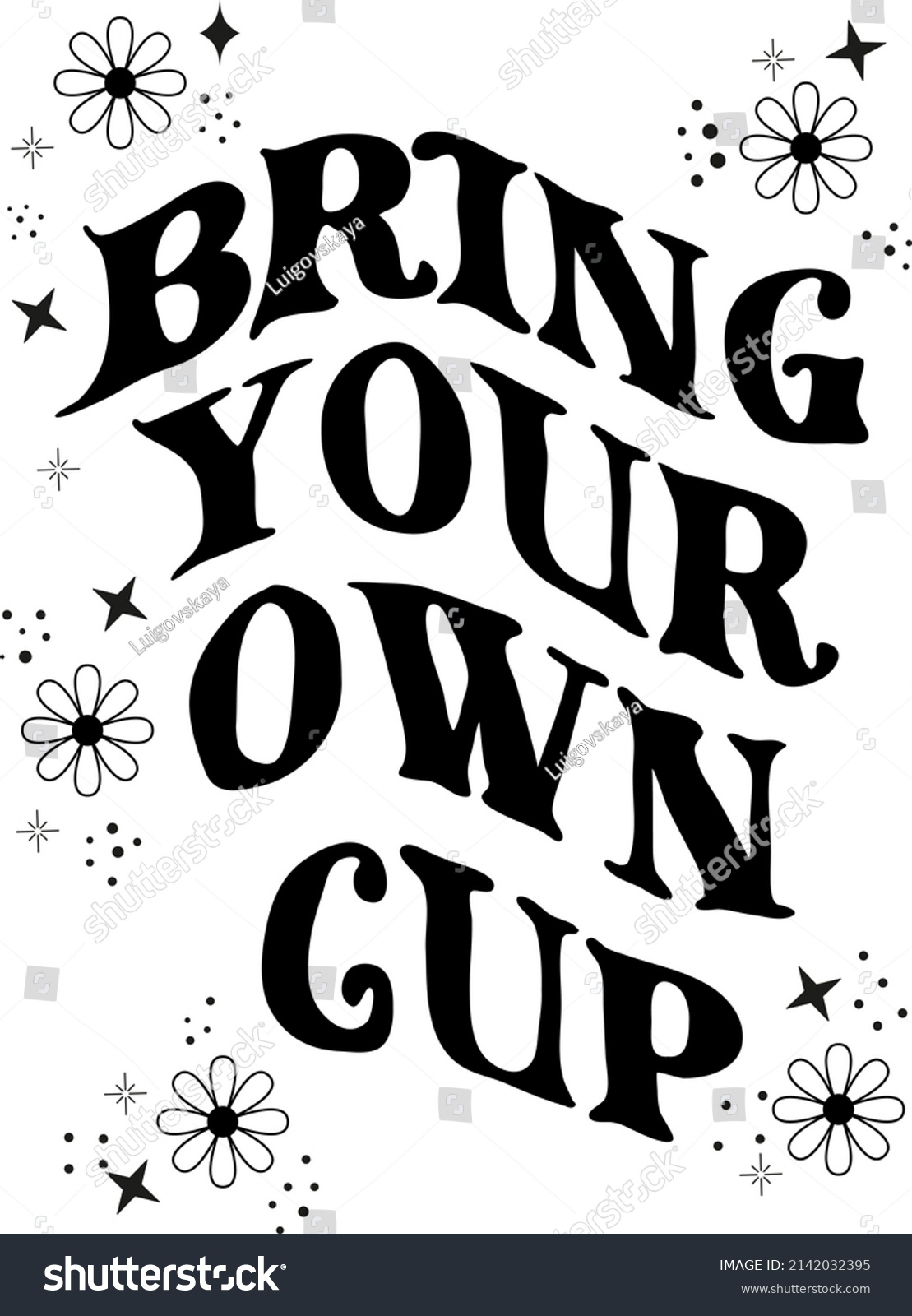 Poster Bring Your Own Cup Great Stock Vector (Royalty Free) 2142032395 ...