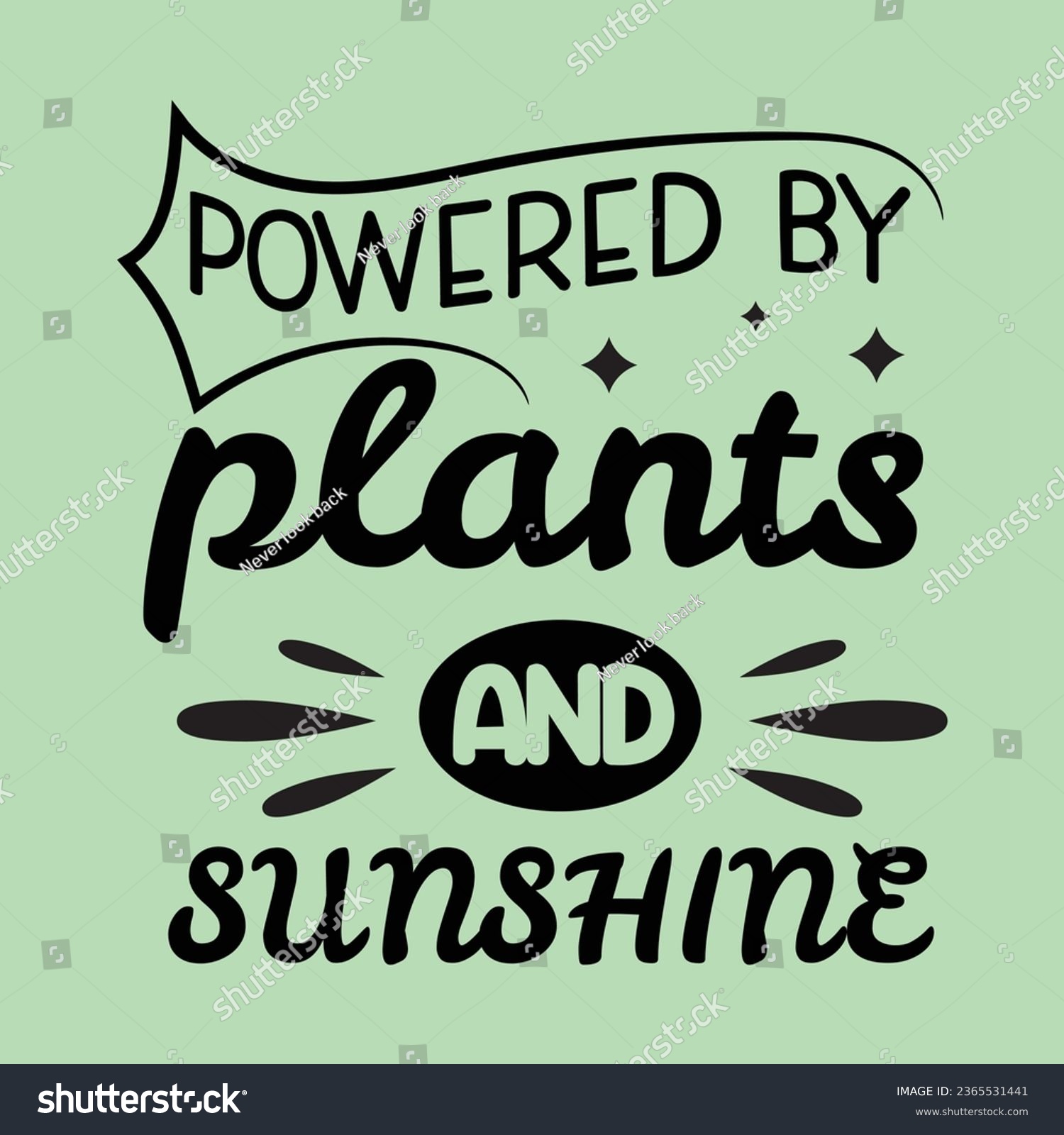 SVG of powered by plants and sunshine ,World Vegan Day typography design for t-shirt, cards, frame artwork, bags, mugs, stickers, Organic food tag, icon. svg