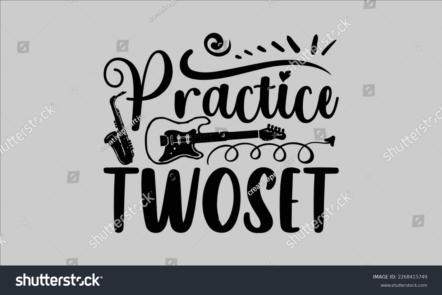 SVG of Practice twoset- Piano t- shirt design, Template Vector and Sports illustration, lettering on a white background for svg Cutting Machine, posters mog, bags eps 10. svg