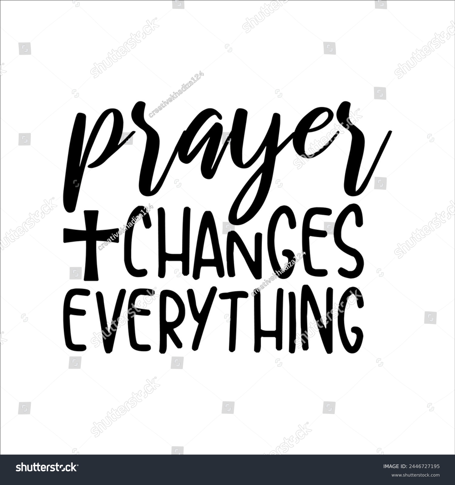 SVG of Prayer Changes Everything Christian T-shirt Design svg